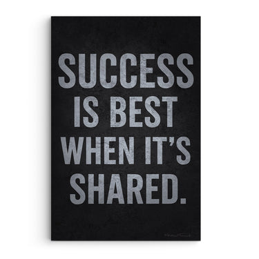 Success Is Best When Shared